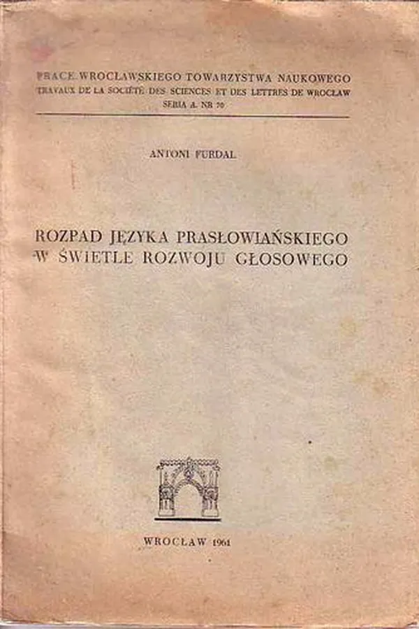 Capa de Rozpad języka prasłowiańskiego w świetle rozwoju głosowego