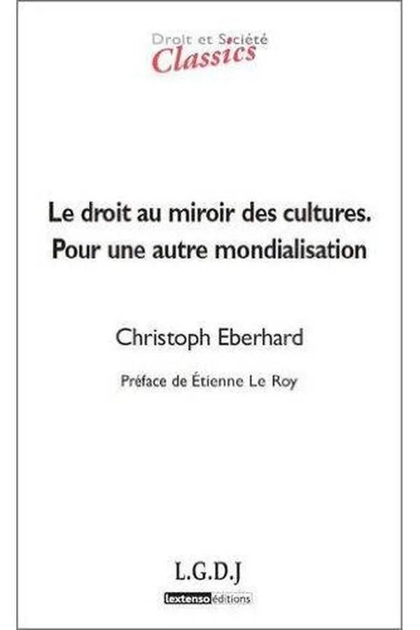 Capa de Le droit au miroir des cultures. Pour une autre mondialisation