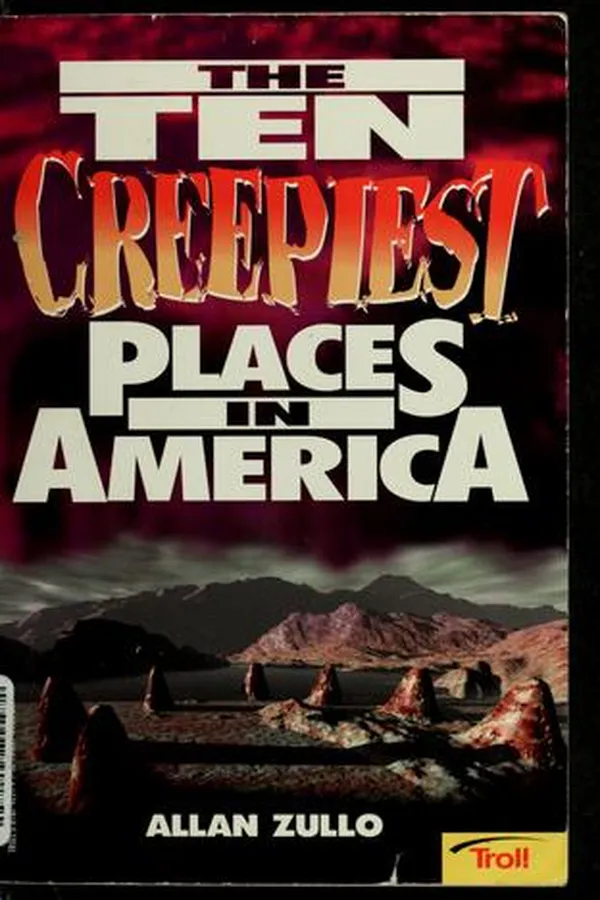 Capa de The ten creepiest places in America