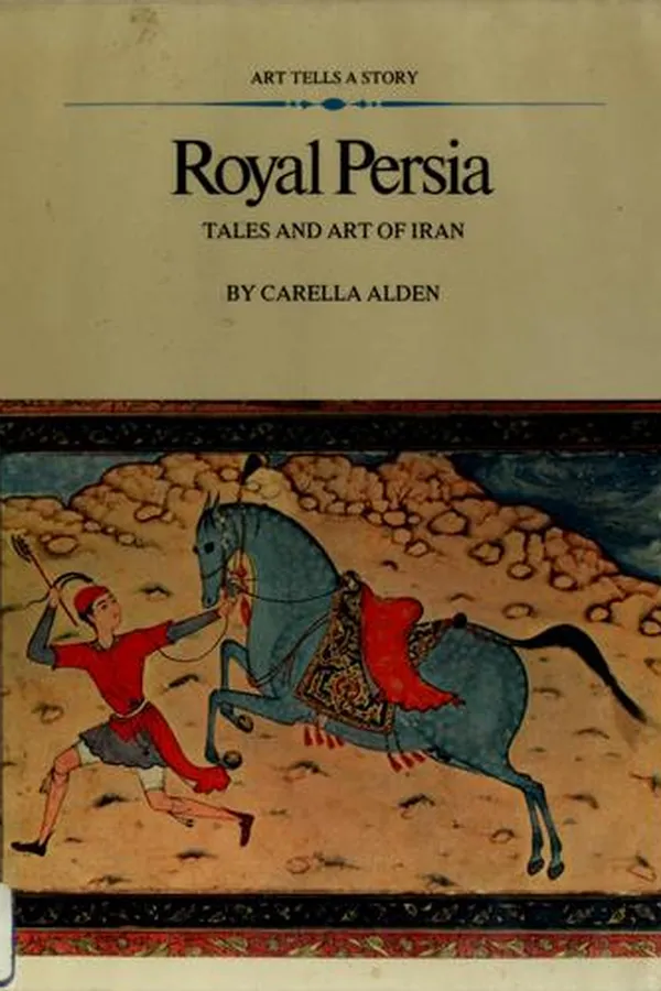 Capa de Royal Persia; tales and art of Iran