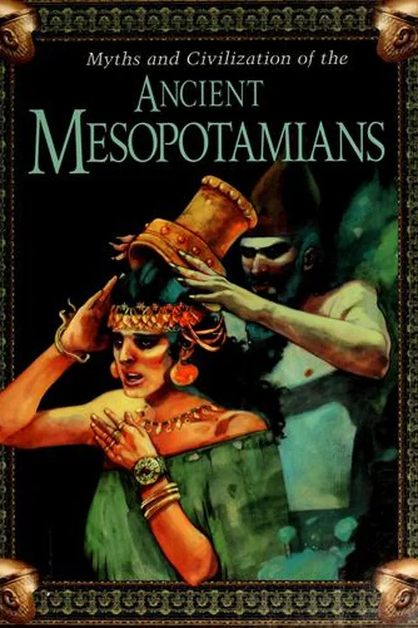 Capa de Myths and civilization of the ancient Mesopotamians