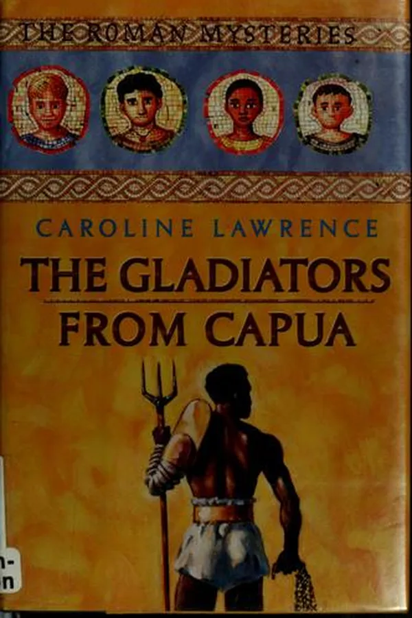 Capa de The gladiators from Capua (The Roman Mysteries #8)