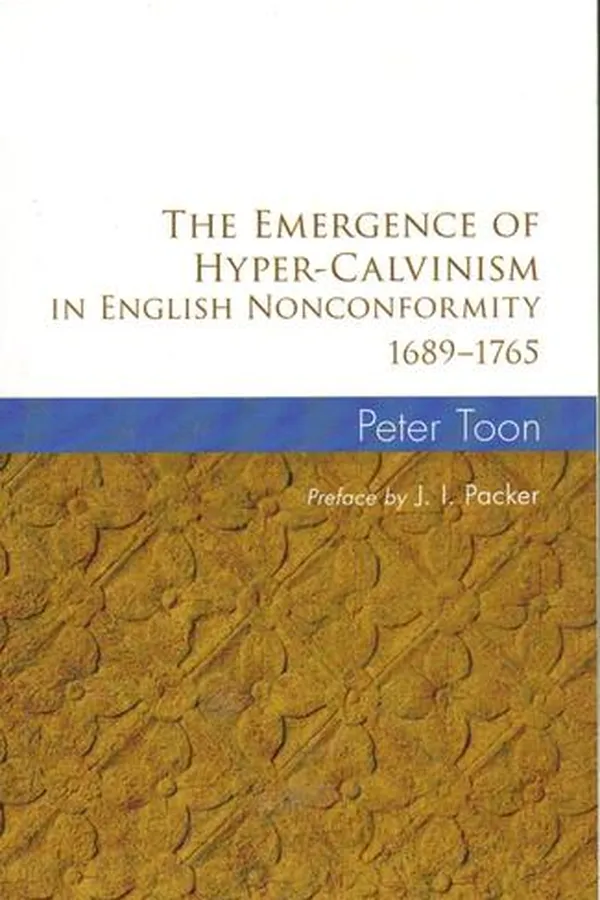 Capa de The emergence of hyper-Calvinism in English nonconformity 1689-1765