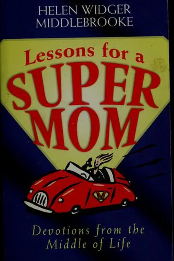 Cover of Lessons for a super mom
