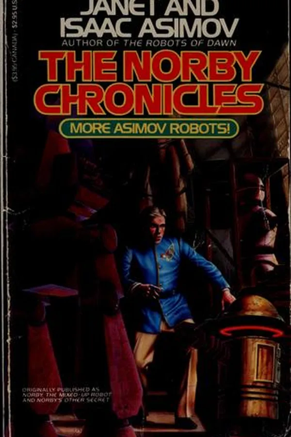 Capa de The Norby Chronicles (Norby, the Mixed-Up Robot / Norby's Other Secret)