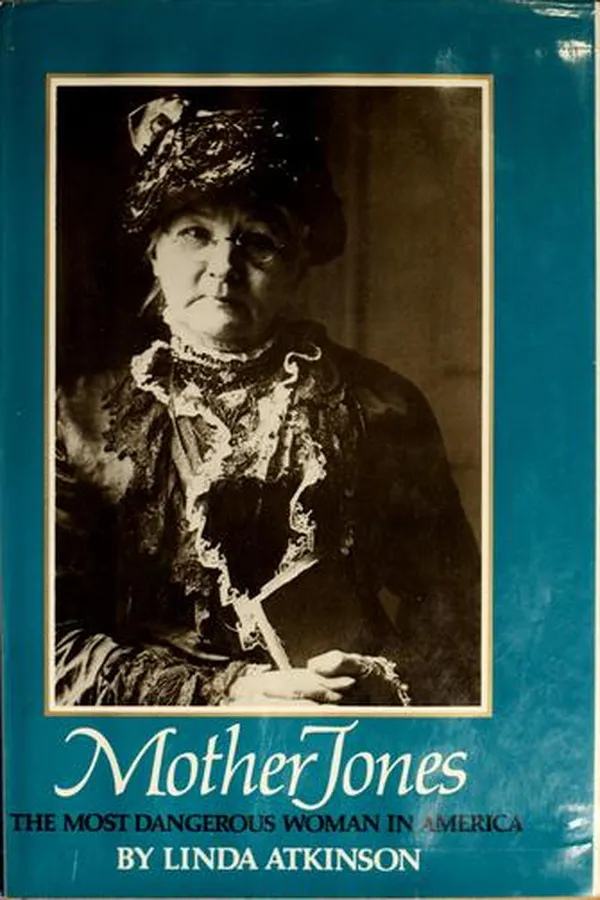Capa de Mother Jones, the most dangerous woman in America