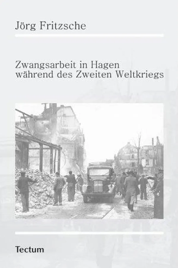 Capa de Zwangsarbeit in Hagen während des Zweiten Weltkriegs