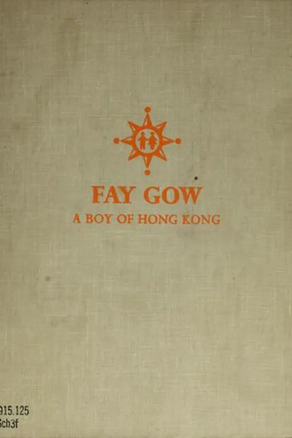 Capa de Fay Gow, a boy of Hong Kong