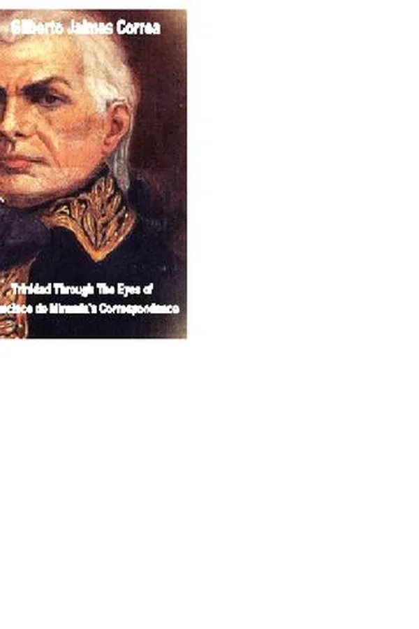 Capa de Trinidad through the eyes of Francisco de Miranda's correspondence