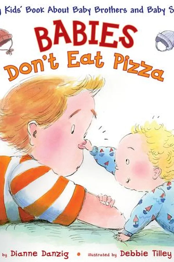 Capa de Babies Don't Eat Pizza - A Big Kids' Book About Baby Brothers and Baby Sisters