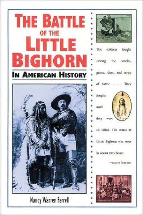 Capa de The Battle of the Little Bighorn in American history