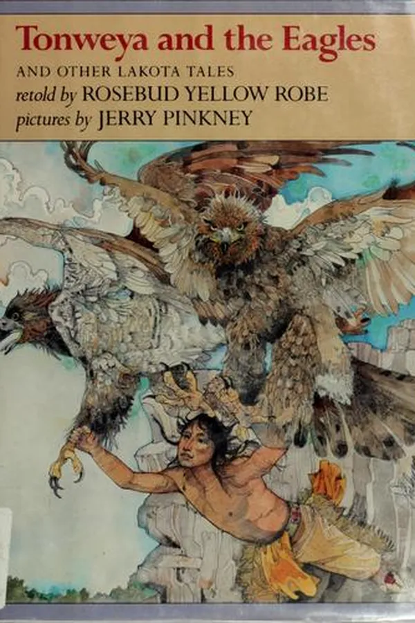 Capa de Tonweya and the eagles, and other Lakota Indian tales