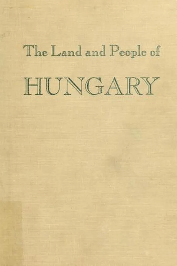 Capa de The land and people of Hungary