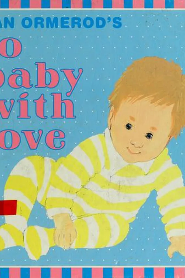 Cover of Jan Ormerod's To baby with love