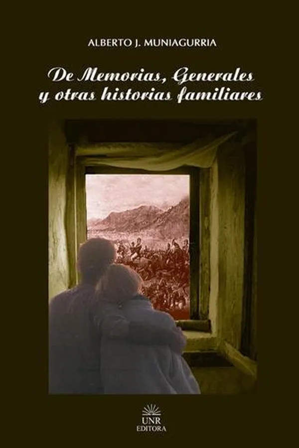 Capa de De memorias; Generales y otras historias familiares