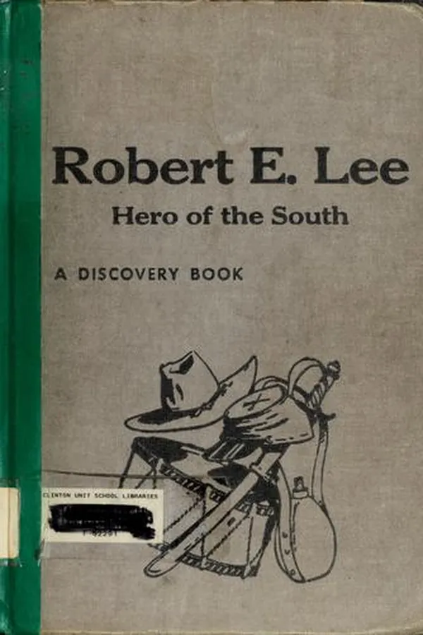 Capa de Robert E. Lee, hero of the South