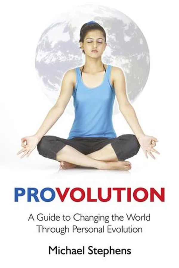 Capa de Provolution - A Guide to Changing the World Through Personal Evolution