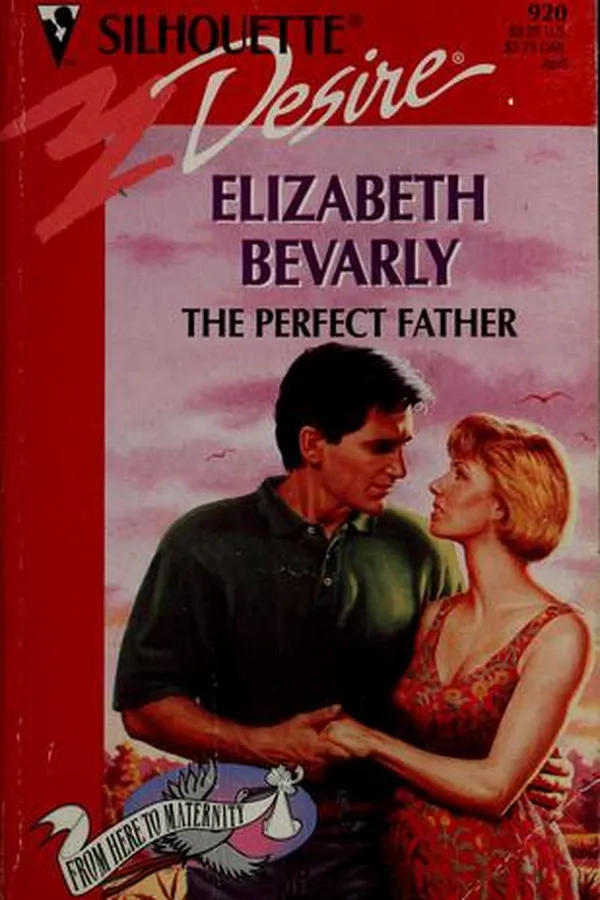 Capa de The Perfect Father (Silhouette Desire #920, From Here to Maternity)
