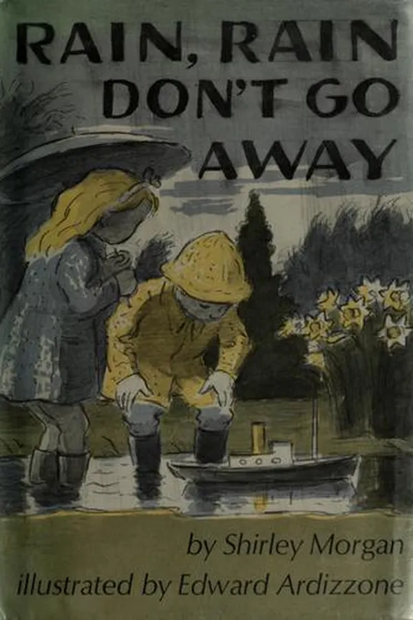Cover of Rain, rain, don't go away