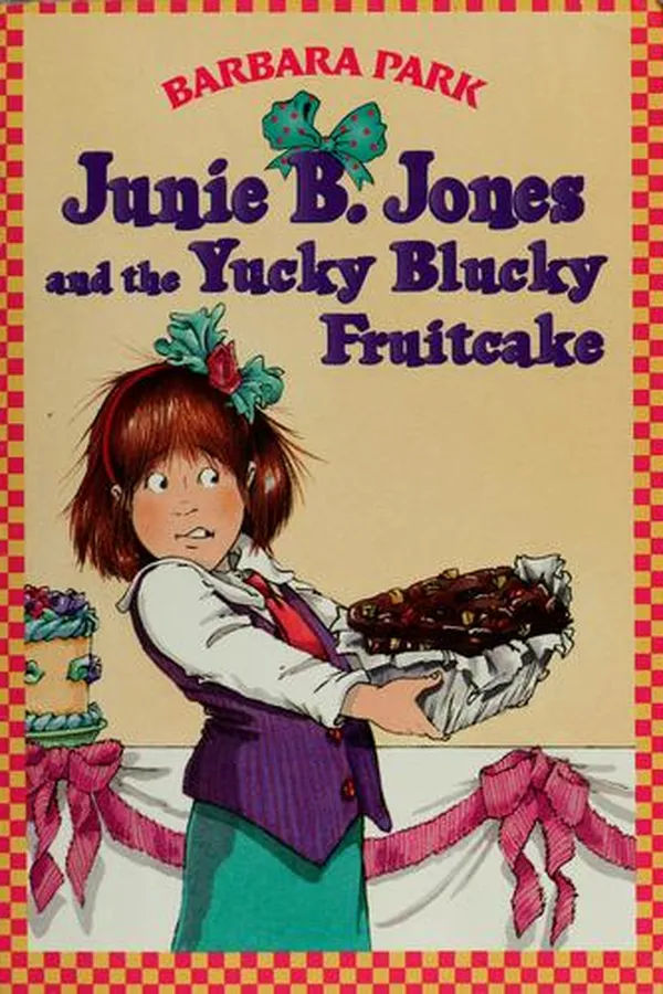 Capa de Junie B. Jones and the Yucky Blucky Fruitcake (Junie B. Jones #5)