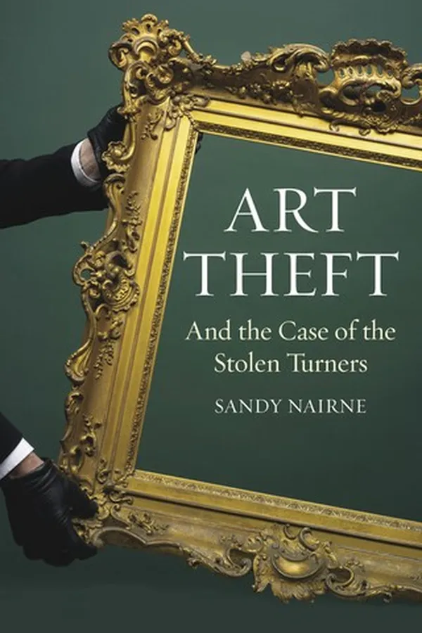 Capa de Art Theft and the Case of the Stolen Turners