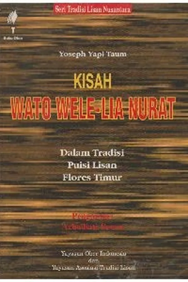 Capa de Kisah Wato Wele-Lia Nurat dalam tradisi puisi lisan Flores Timur