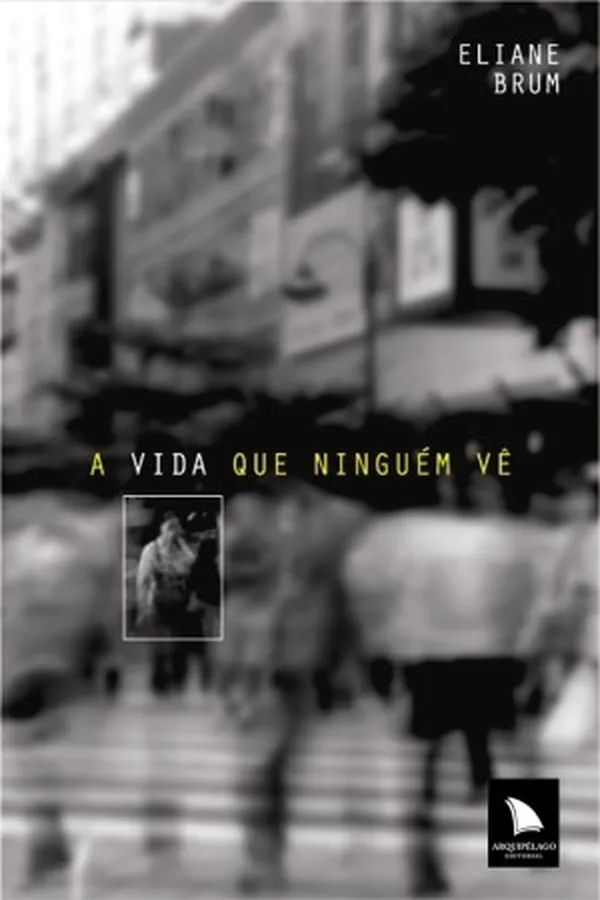 Capa de A vida que ninguém vê