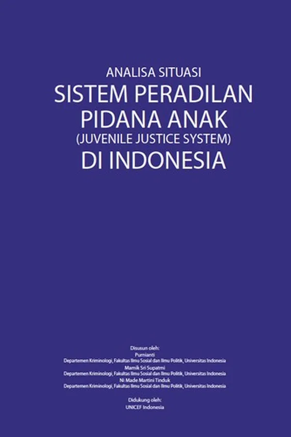 Capa de Analisa situasi sistem peradilan pidana anak (juvenile justice system) di Indonesia