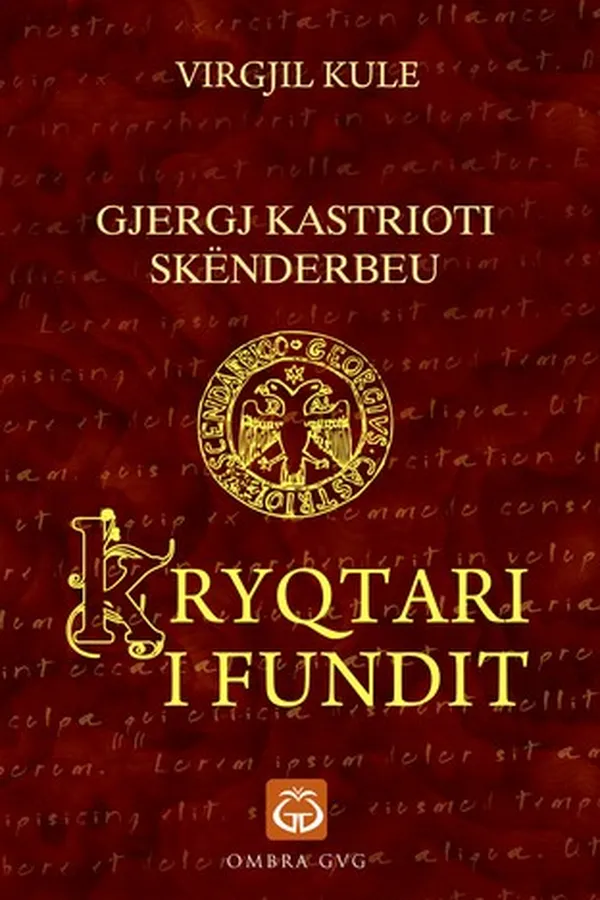 Capa de Gjergj Kastrioti Skënderbeu - Kryqtari i Fundit