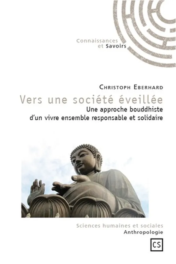 Capa de Vers une société éveillée. Une approche bouddhiste d'un vivre ensemble responsable et solidaire