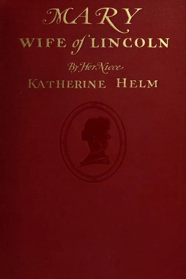 Capa de The true story of Mary, wife of Lincoln