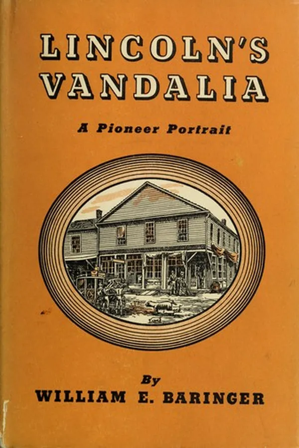 Capa de Lincoln's Vandalia, a pioneer portrait