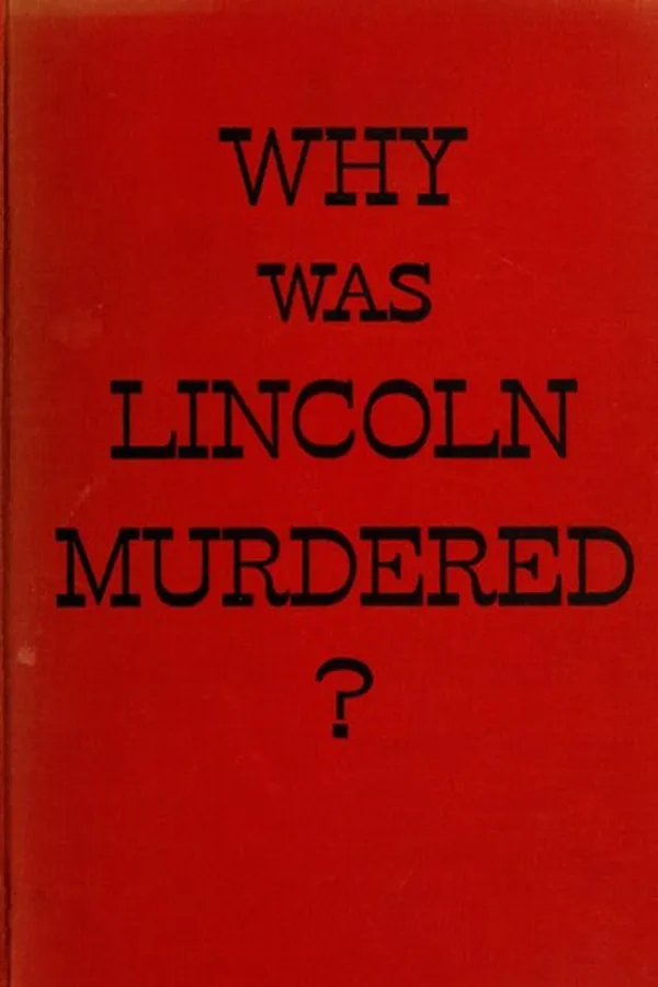Cover of Why was Lincoln murdered?