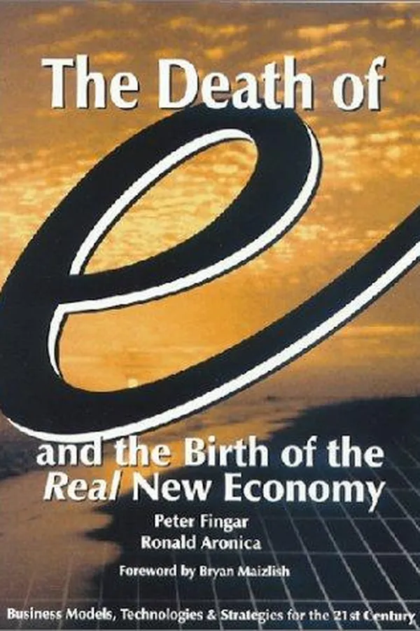 Capa de The death of "e" and the birth of the real new economy