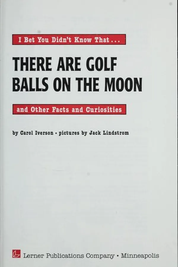 Capa de There are golf balls on the moon and other facts and curiosities