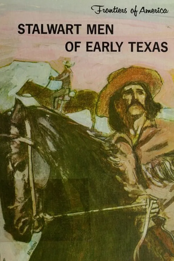 Capa de Stalwart Men of Early Texas (Frontiers of America)