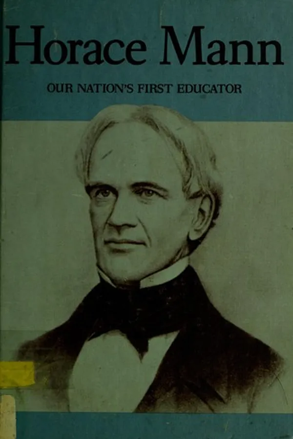 Cover of Horace Mann: our Nation's first educator
