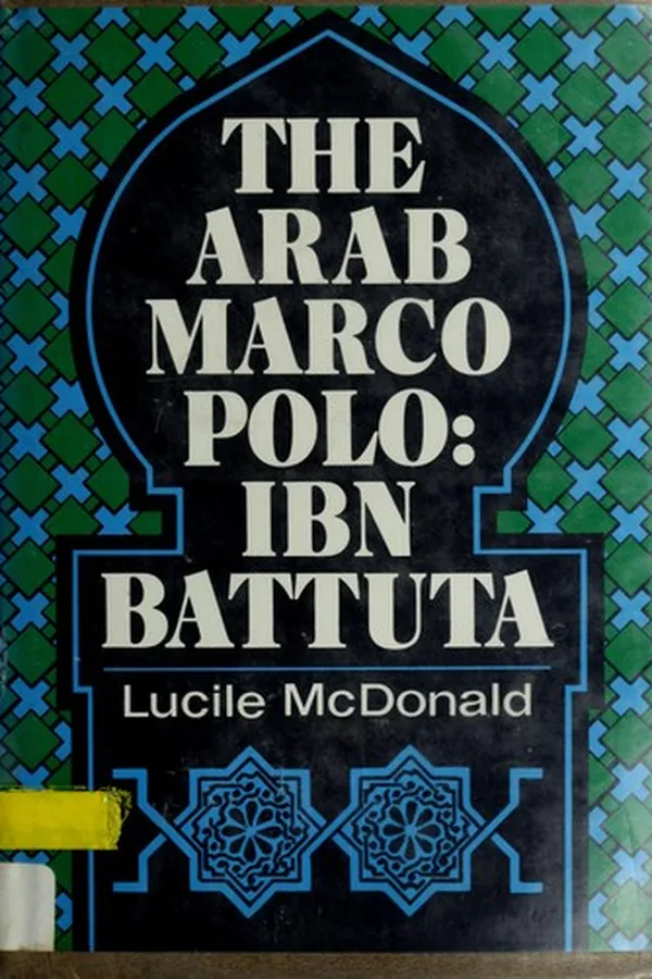Capa de The Arab Marco Polo, Ibn Battuta