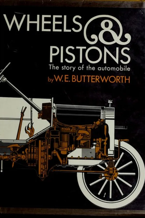 Capa de Wheels and pistons; the story of the automobile