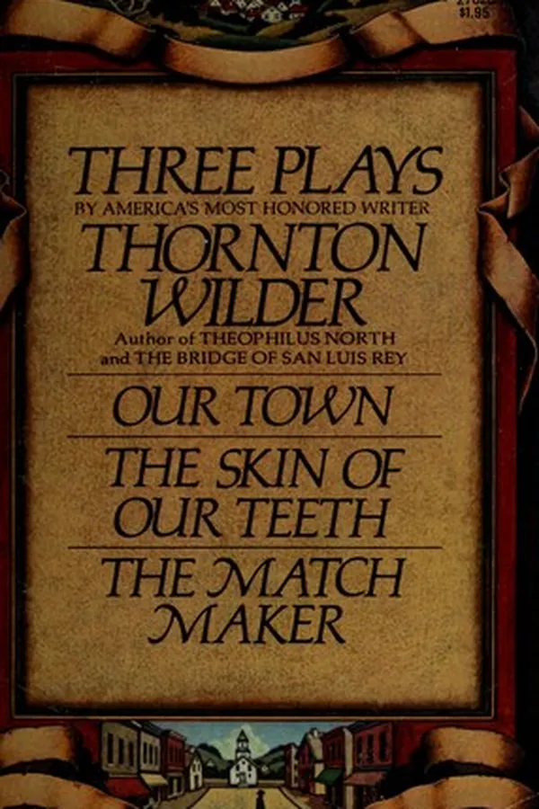 Capa de Three plays: Our town, The skin of our teeth, The matchmaker