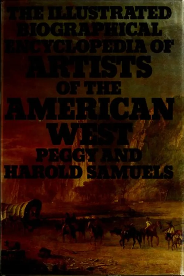 Capa de The illustrated biographical encyclopedia of artists of the American West