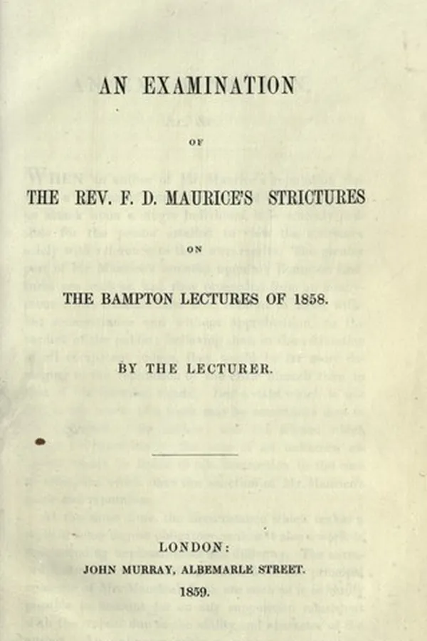 Capa de An examination of the Rev. F.D. Maurice's strictures on the Bampton lectures of 1858