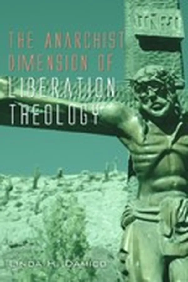 Capa de The Anarchist Dimension of Liberation Theology