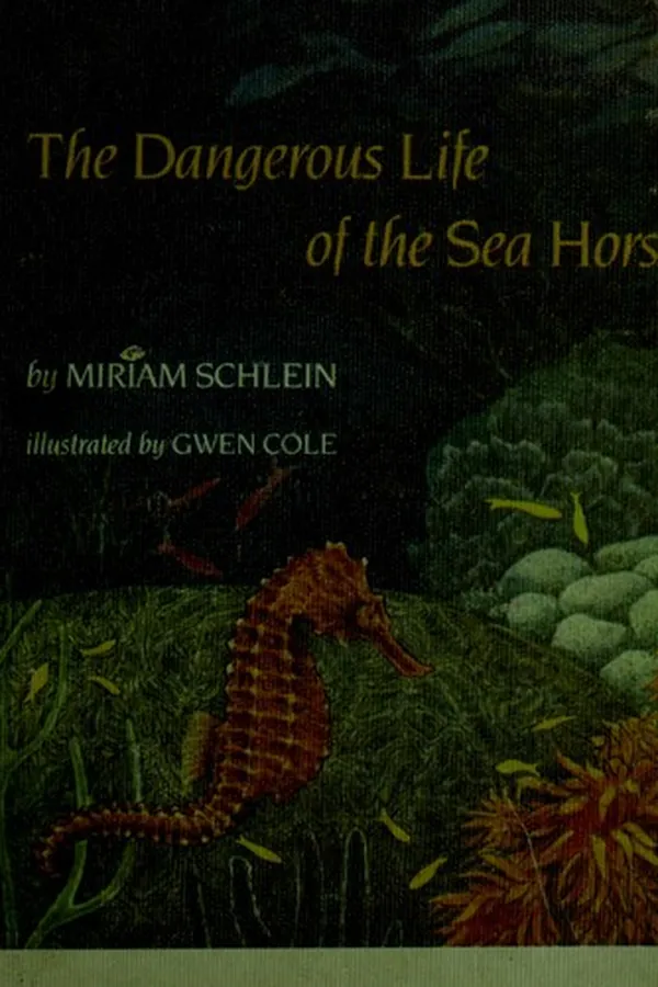 Capa de The dangerous life of the sea horse