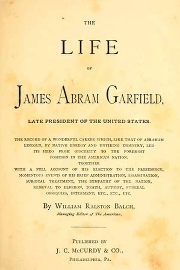 Capa de Life of James Abram Garfield, late President of the United States