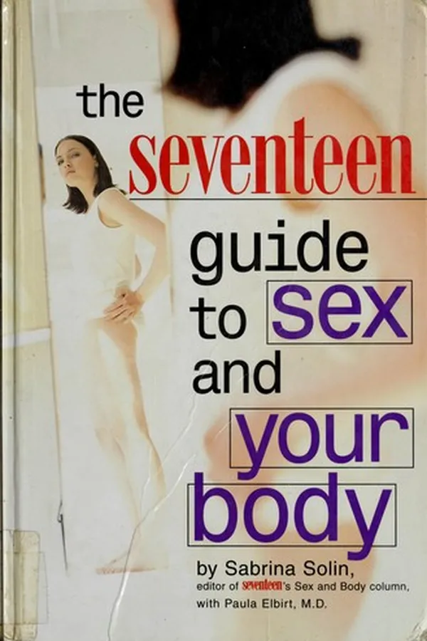 Capa de The Seventeen guide to sex and your body