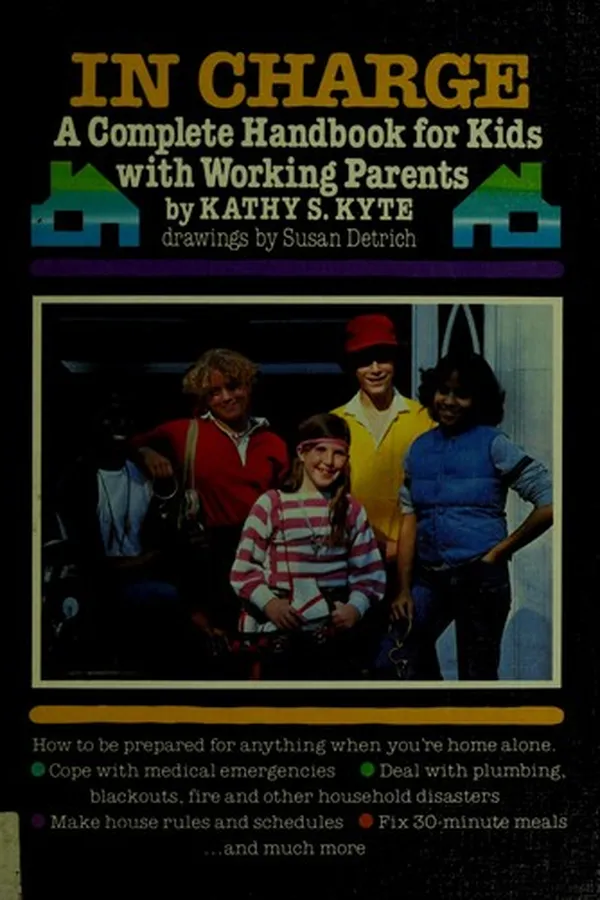 Capa de In charge, a complete handbook for kids with working parents