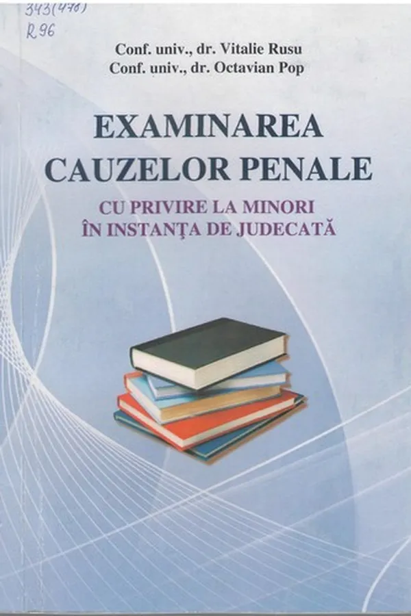 Capa de Examinarea cauzelor penale cu privire la minori în instanţa de judecată