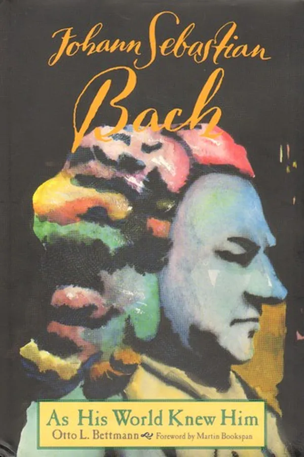 Capa de Johann Sebastian Bach as his world knew him