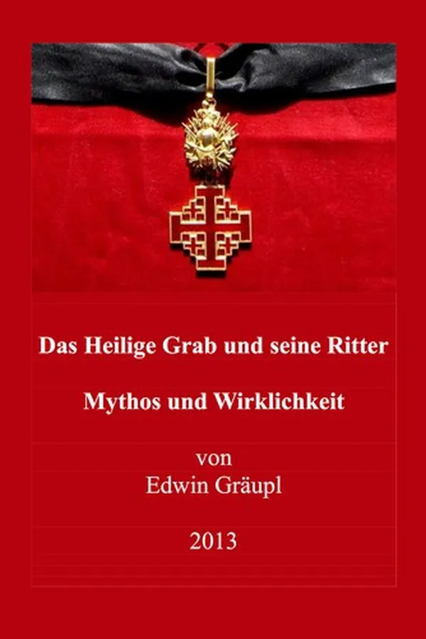 Cover of Das Heilige Grab und seine Ritter